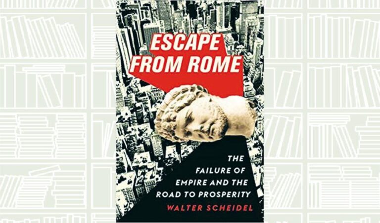 What We Are Reading Today: Escape from Rome: The Failure of Empire and the Road to Prosperity