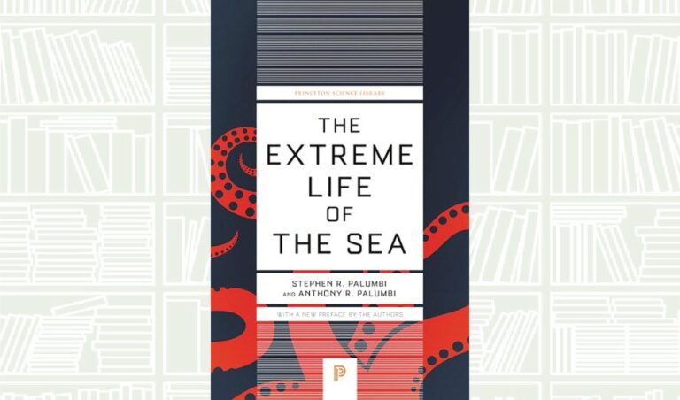 What We Are Reading Today: The Extreme Life of the Sea