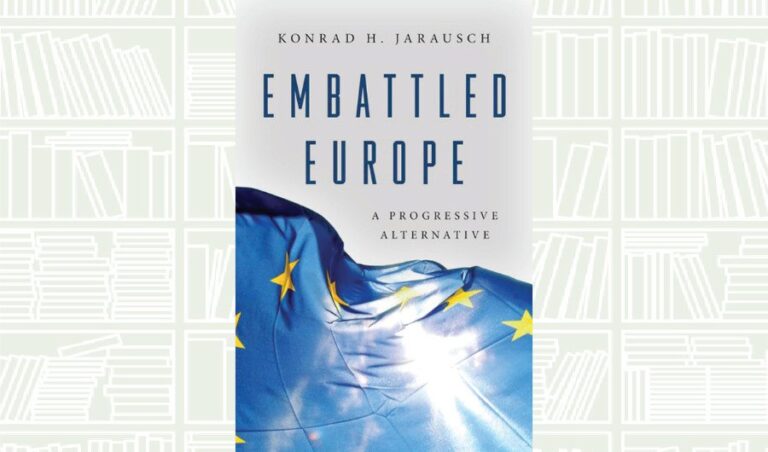 What We Are Reading Today: Embattled Europe: A Progressive Alternative