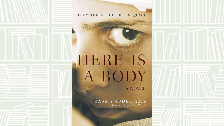 REVIEW: ‘Here is a Body’ — Basma Abdel Aziz’s dystopian vision hits close to home